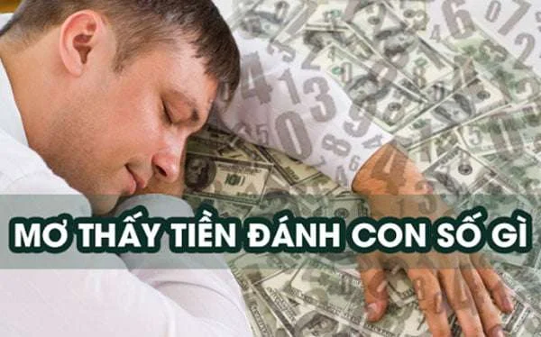 Mơ đưa tiền cho người khác đánh con gì?