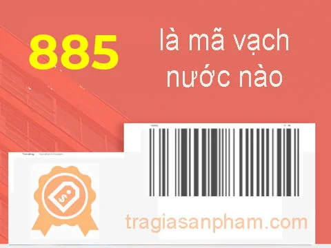 Bạn có biết mã vạch 885 của nước nào không?