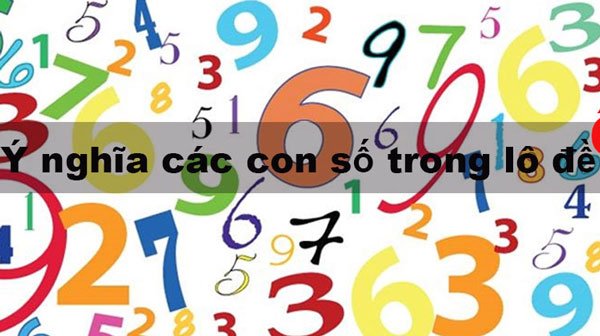 Ý nghĩa số từ 00 đến 99